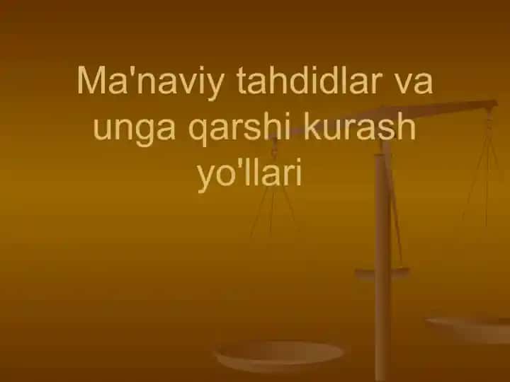 Ma'naviy tahdidlar va unga qarshi kurash yo'llari