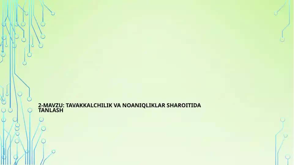 Tavakkalchilik va noaniqlik
