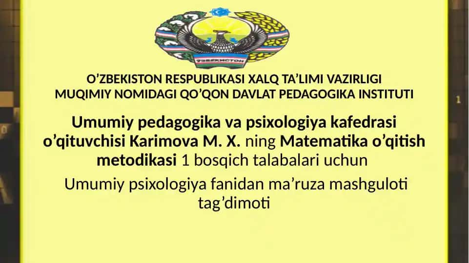 Matematika o‘qitish metodikasi bosqichi talabalari uchun umumiy psixologiya fanidan ma’ruza mashg'uloti