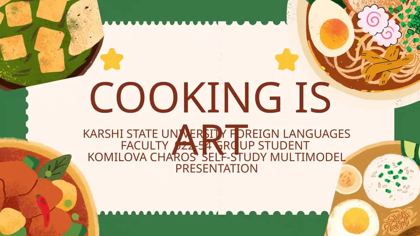 COOKING: THE ART WE EAT
