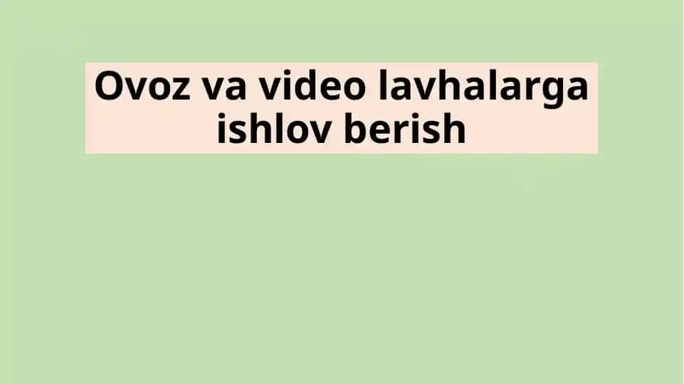 Multimediya vositalari (Multimedia tools)