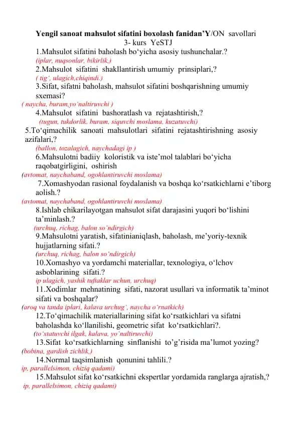 Yengil sanoat mahsulot sifatini boxolash fanidan’Y/ON savollari