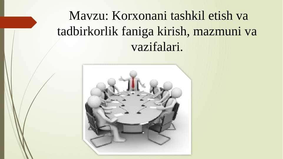 Korxonani tashkil etish va tadbirkorlik faniga kirish