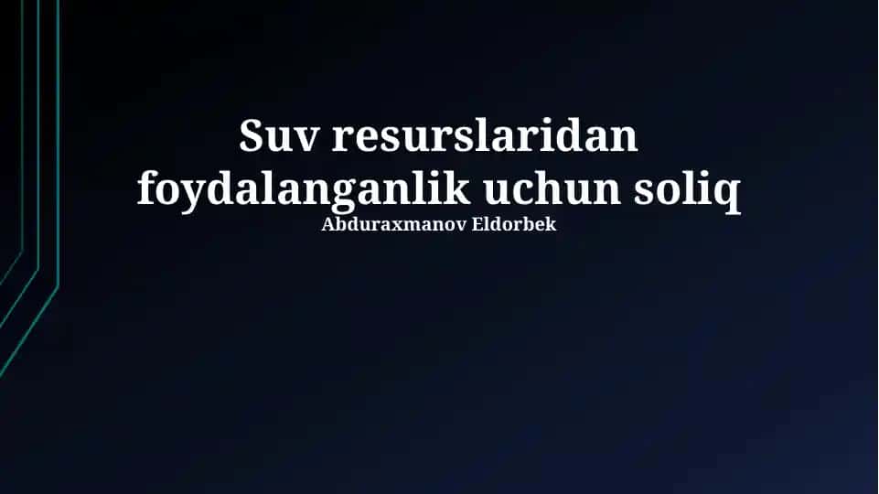 SUV resurslaridan foydalanish uchun soliqlar
