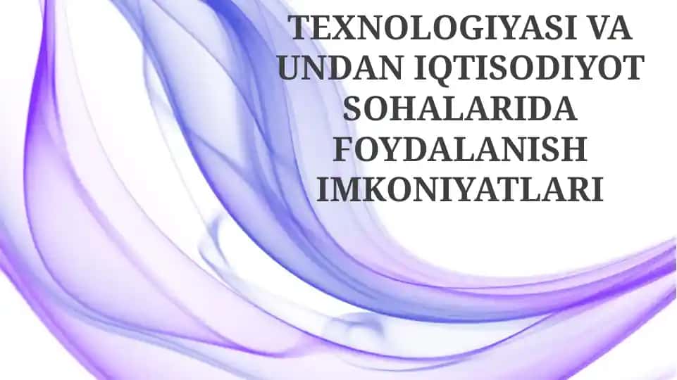 Blokcheyn texnologiyasi: Asoslar va imkoniyatlar