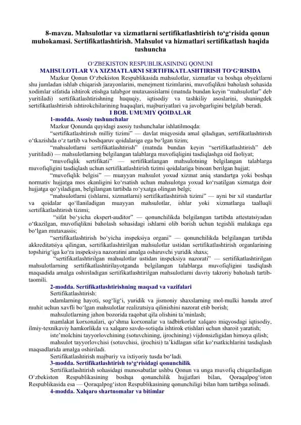 Mahsulotlar va xizmatlarni sertifikatlashtirish to‘g‘risida qonun muhokamasi
