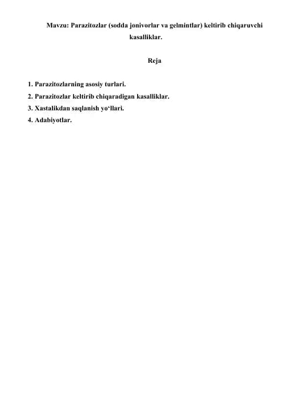 Parazitozlar (sodda jonivorlar va gelmintlar) keltirib chiqaruvchi kasalliklar. Referat 10 bet.