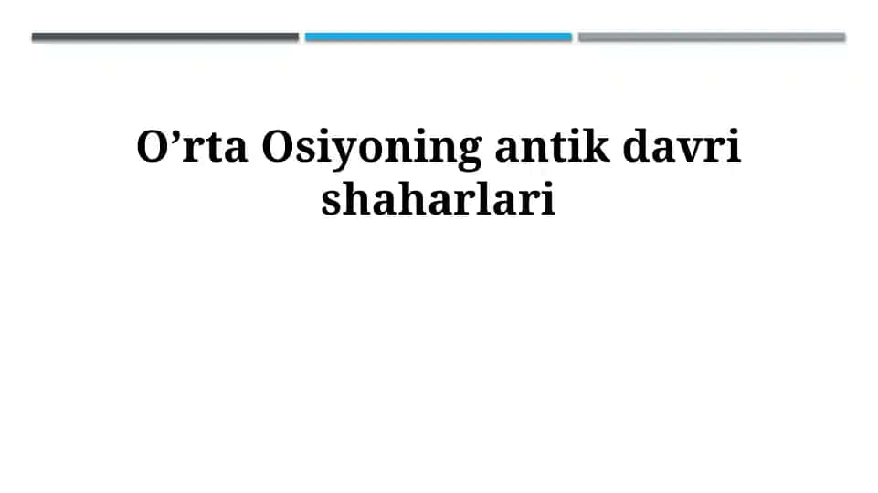 O’rta Osiyoning antik davri shaharlari