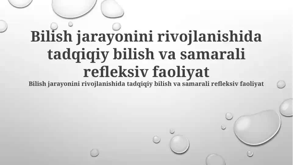 Tadqiqot bilimi va kognitiv jarayon rivojida samarali refleksiv faoliyat