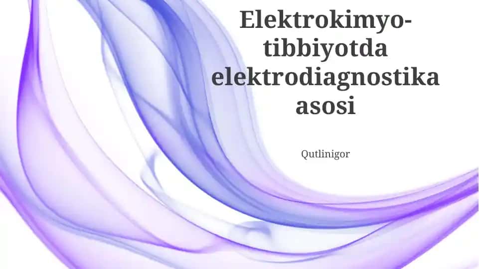 Elektrokimyo- tibbiyotda elektrodiagnostika asosi