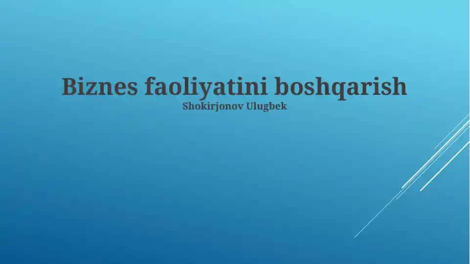 Biznes faoliyatini boshqarish
