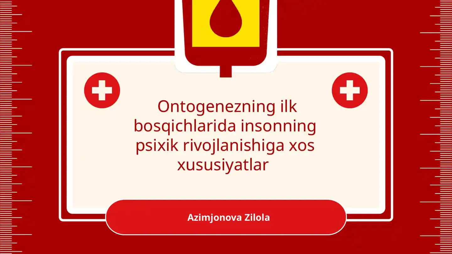 Ontogenezning ilk bosqichlarida insonning psixik rivojlanishiga xos xususiyatlar
