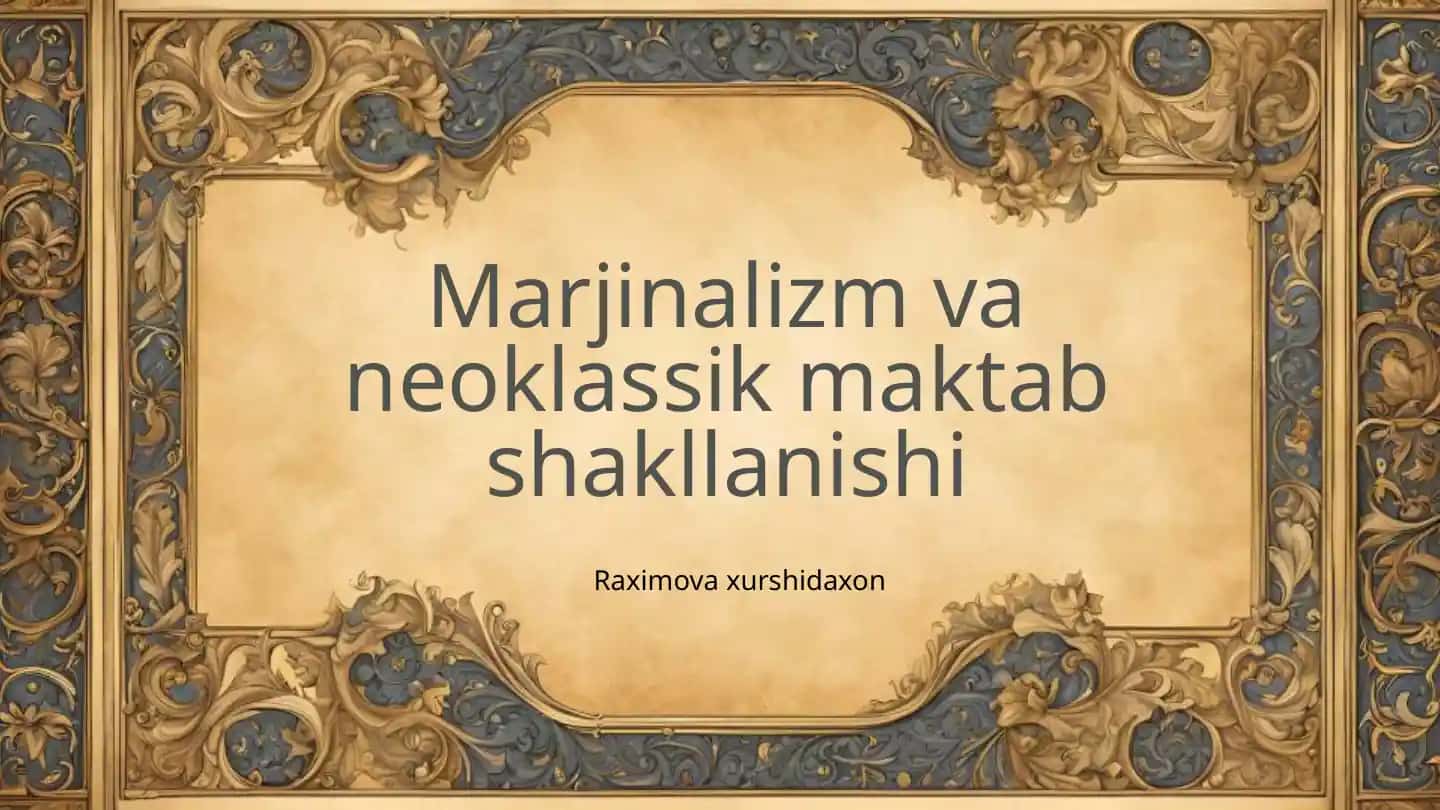 Marjinalizm va neoklassik maktab shakllanishi