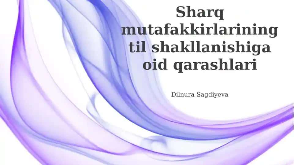 Sharq mutafakkirlarining til shakllanishiga oid qarashlari