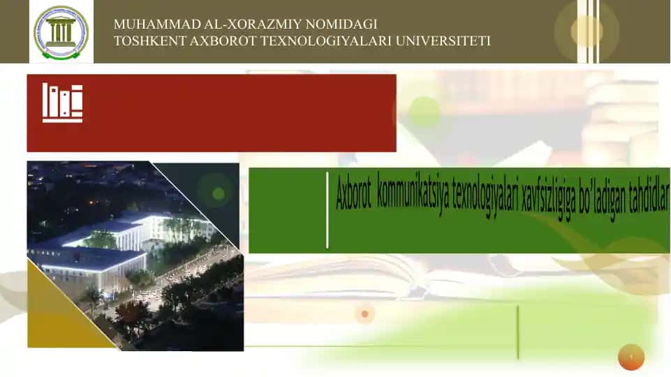 Axborot kommunikatsiya texnologiyalari xavfsizligiga bo’ladigan tahdidlar