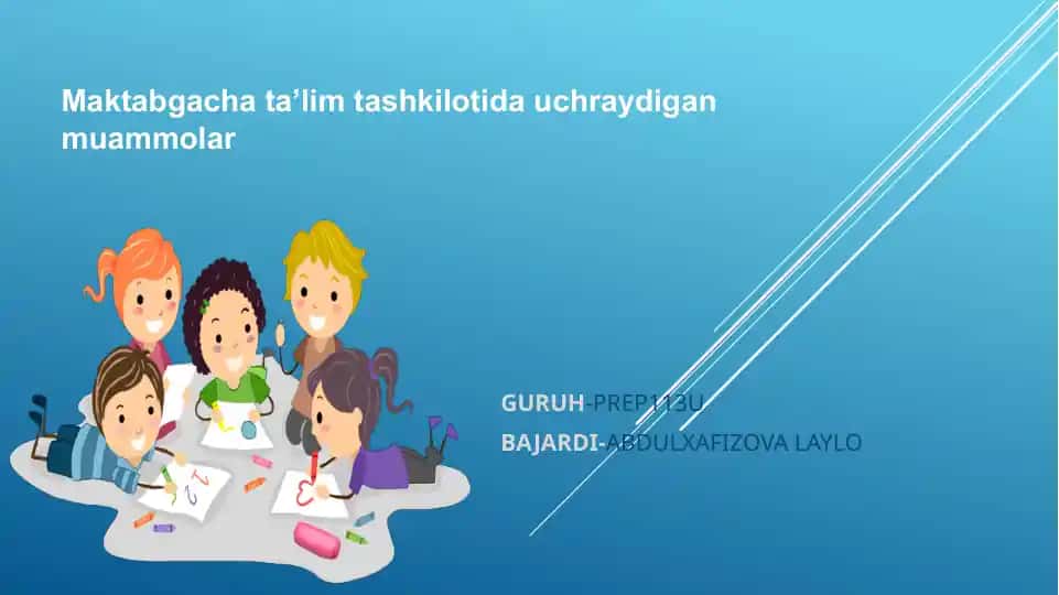 Maktabgacha ta'lim tashkilotida uchraydigan muammolar