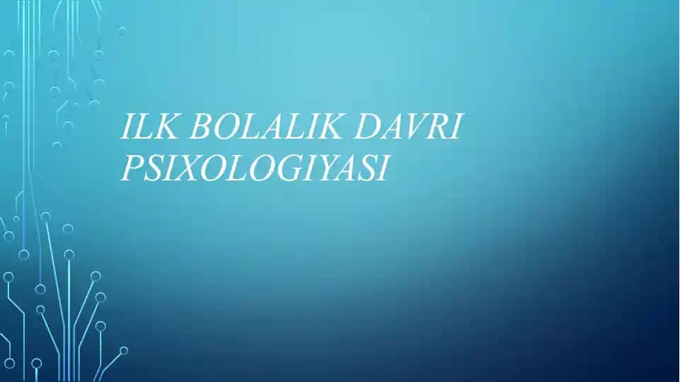 Ilk bolalik davri psixologiyasi