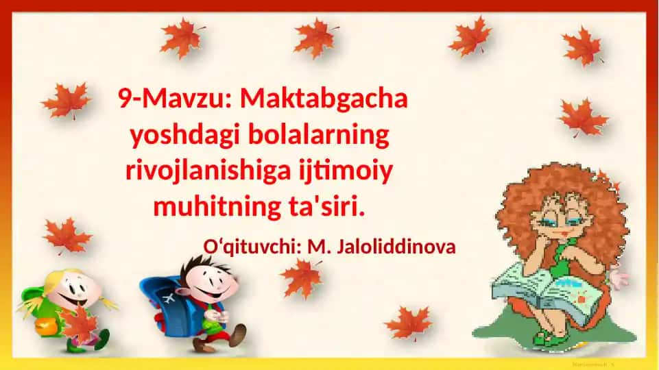 Maktabgacha yoshdagi bolalarning rivojlanishiga ijtimoiy muhitning ta'siri