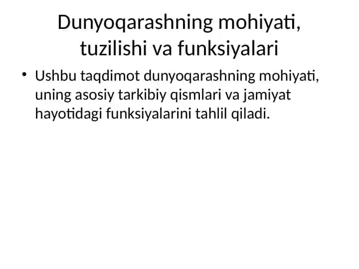 Dunyoqarashning mohiyati, tuzilishi va funksiyalari