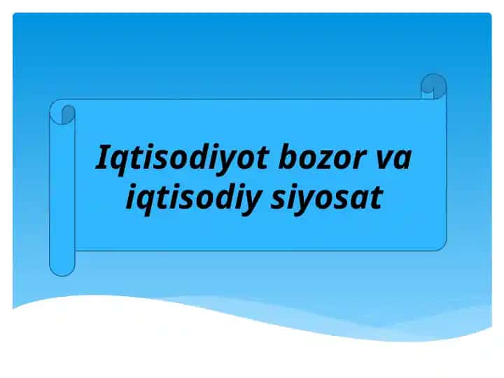 Iqtisodiyot bozorlari va iqtisodiy o'sish