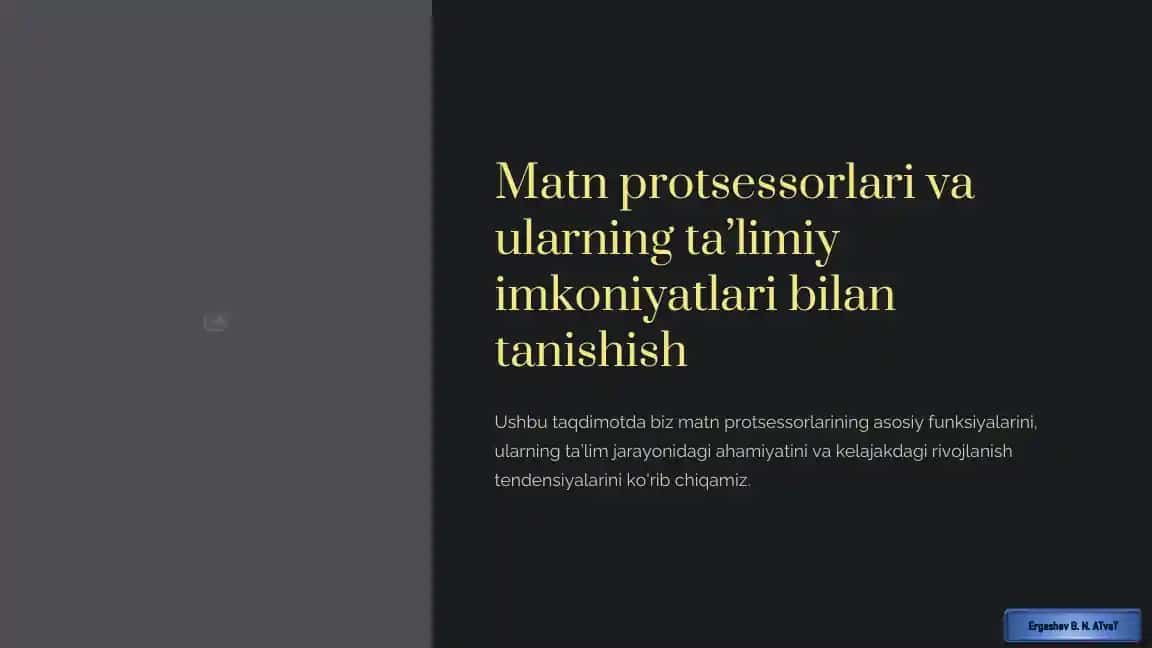 matn protsessorlari va ularning talimiy imkoniyatlari bilan tanishish
