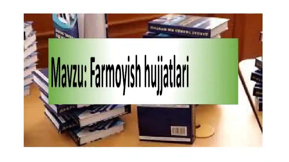 Farmoyish hujjatlari