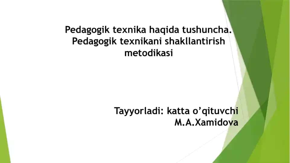 Pedagogik texnika: tushuncha va shakllantirish metodikasi