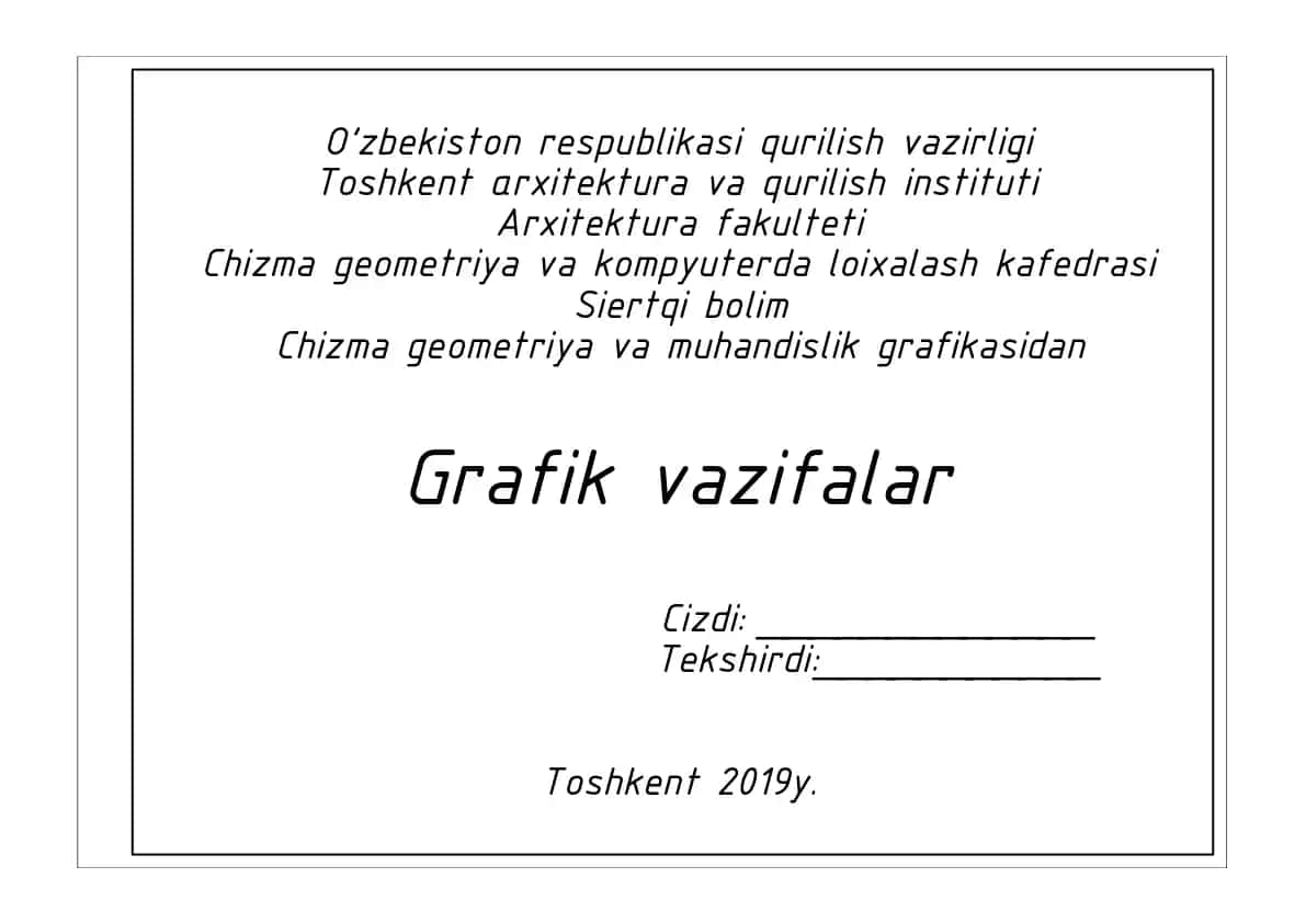 Chizma geometriya va muhandislik grafikasidan Grafik vazifalar