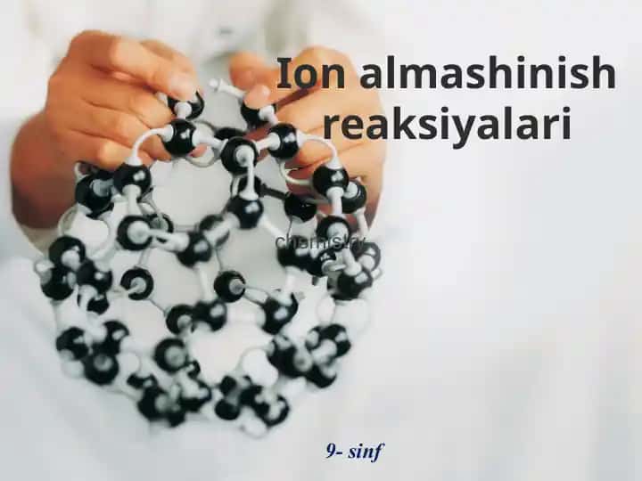 Ion almashinish reaksiyalari