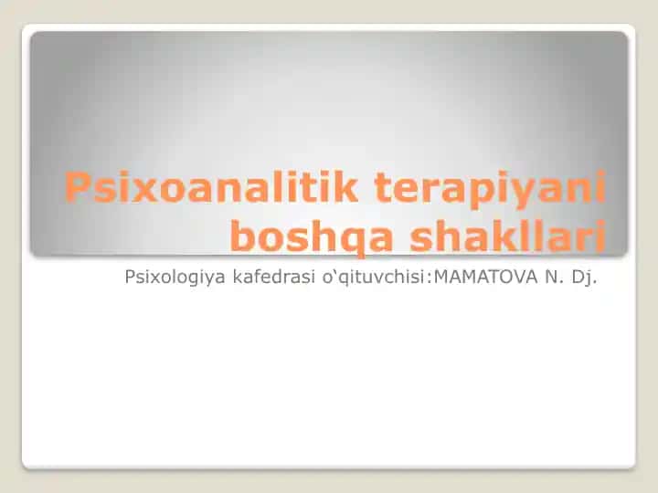 Psixoanalitik terapiyani boshqa shakllari