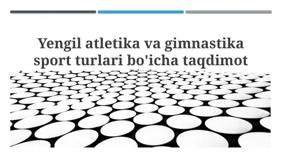 Yengil atletika va gimnastika sport turlari bo'icha taqdimot