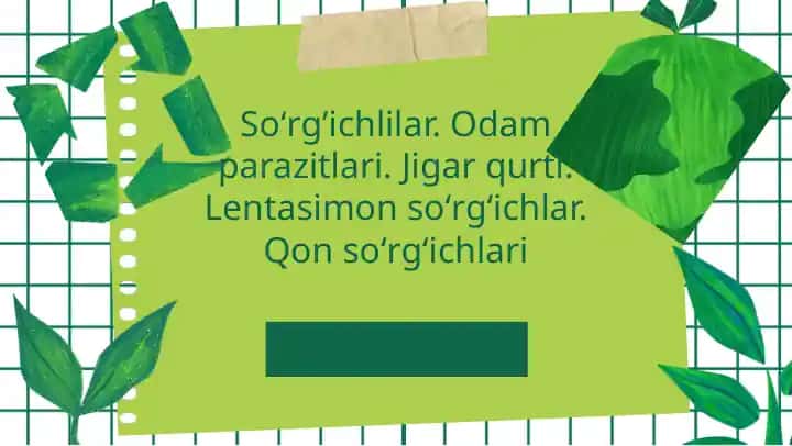 Soʻrgʼichlilar. Odam parazitlari. Jigar qurti. Lentasimon soʻrgʻichlar. Qon soʻrgʻichlari