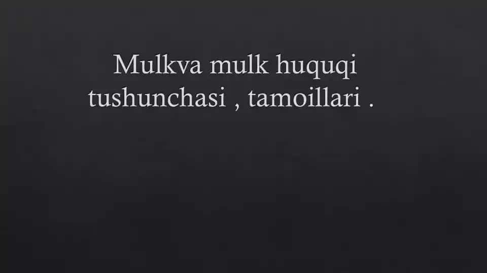 Mulk va Mulk Huquqi Tushunchasi