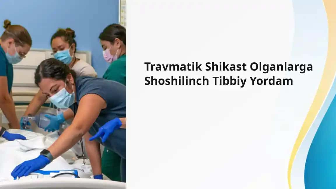 Travmatik Shikast Olganlarga Shoshilinch Tibbiy Yordam
