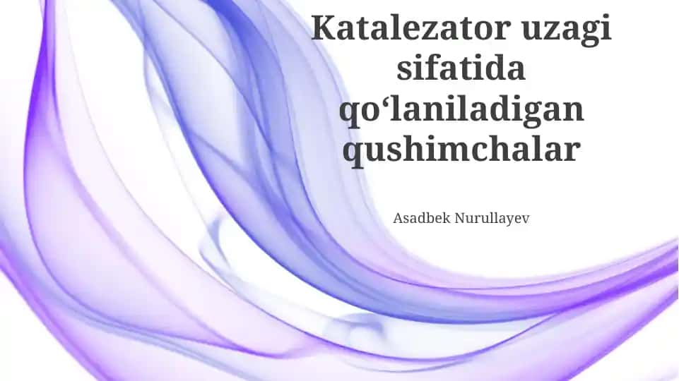 Katalezator uzagi sifatida qo‘laniladigan qushimchalar