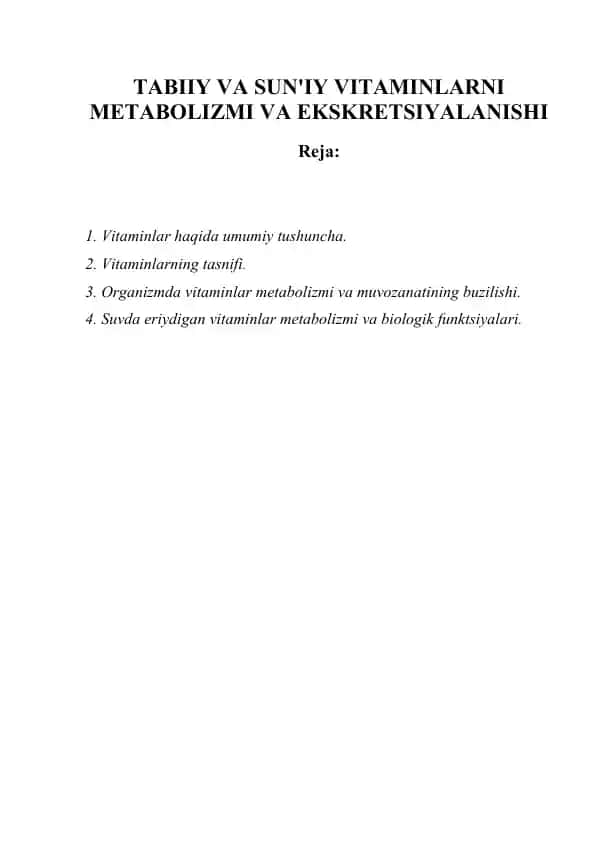 TABIIY VA SUN'IY VITAMINLARNI METABOLIZMI VA EKSKRETSIYALANISHI