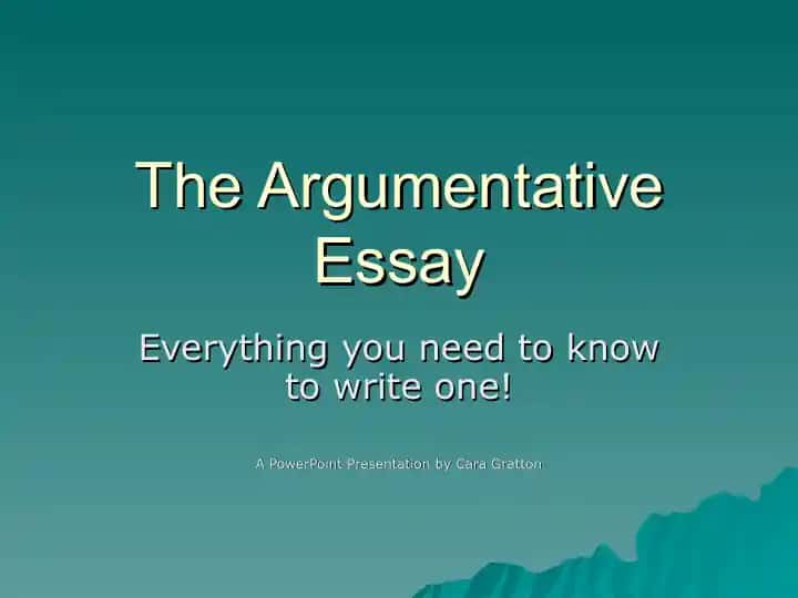 The Argumentative Essay