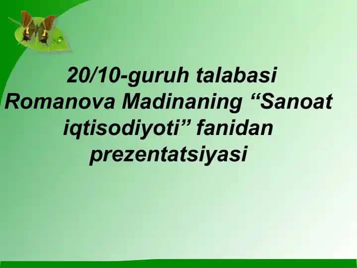 Sanoat iqtisodiyoti fanidan prezentatsiya