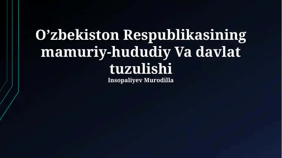 O’zbekiston Respublikasining mamuriy-hududiy Va davlat tuzulishi