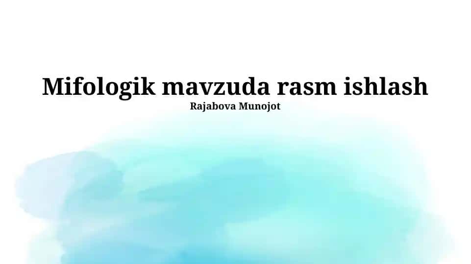 Mifologik mavzuda rasm ishlash