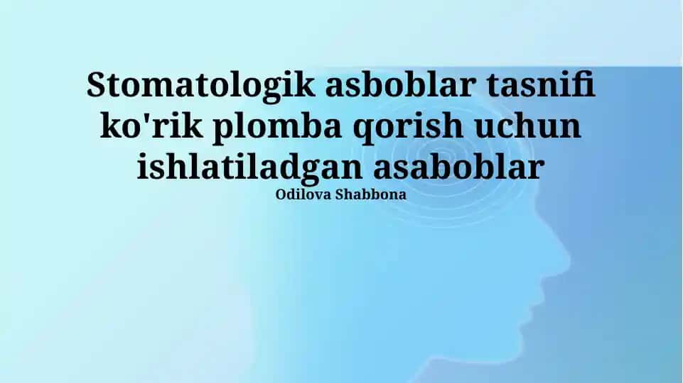 Stomatologik asboblar tasnifi