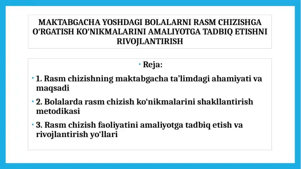 Maktabgacha yoshdagi bolalarni rasm chizishga o‘rgatish ko‘nikmalarini amaliyotga tadbiq etishni rivojlantirish