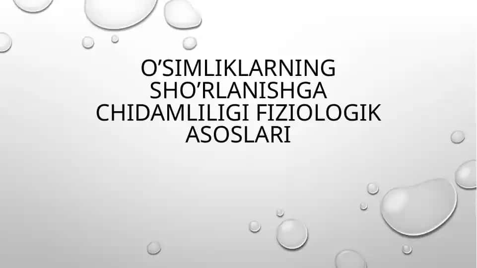 O’simliklarning sho’rlanishga chidamliligi fiziologik asoslari