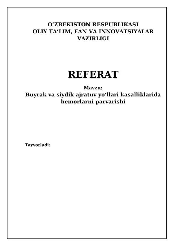 Buyrak va siydik yo'llari kasalliklarida bemorlarni parvarishi