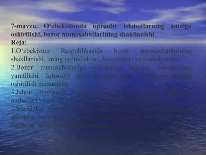 O‘zbekistonda iqtisodiy islohotlarning amalga oshirilishi, bozor munosabatlarining shakllanishi