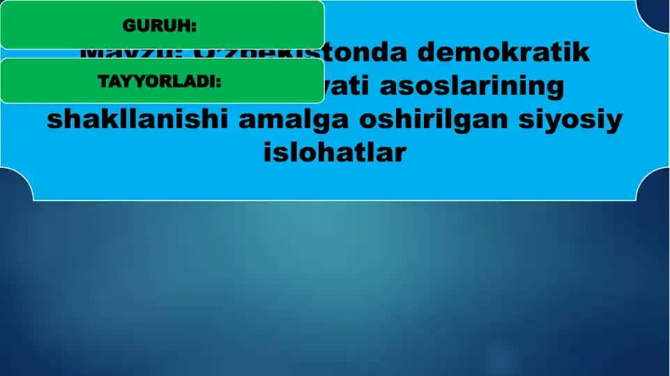 O’zbekistonda demokratik fuqorolik jamiyati asoslarining shakllanishi amalga oshirilgan