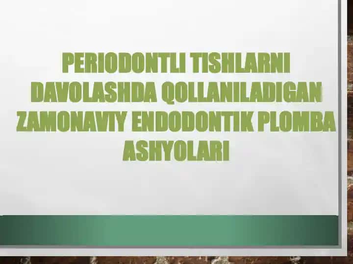 Endodontik davolashning zamonaviy plombalash vositalari