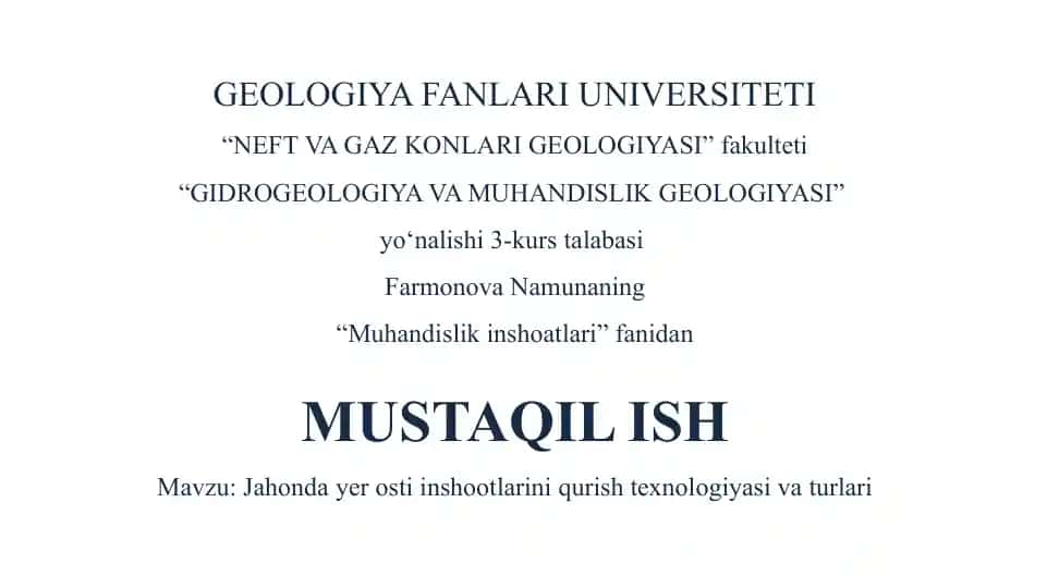 Jahonda yer osti inshootlarini qurish texnologiyasi va turlari