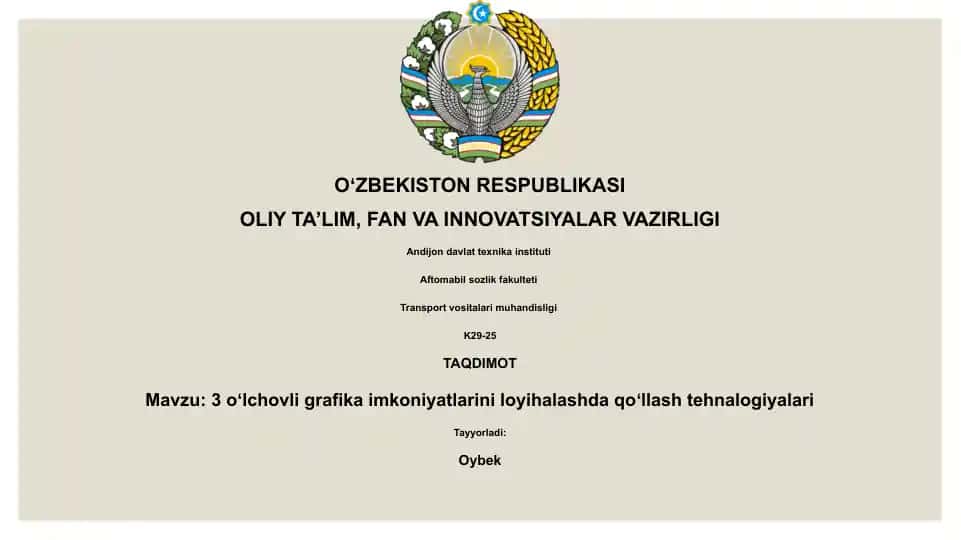 3 oʻlchovli grafika imkoniyatlarini loyihalashda qoʻllash tehnalogiyalari