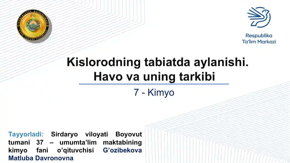 Kislorodning tabiatda aylanishi. Havo va uning tarkibi
